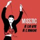 Miss.Tic - A la Vie, à l'Amor - Nouvelle Edition