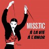 Miss.Tic - A la Vie, à l'Amor - Nouvelle Edition