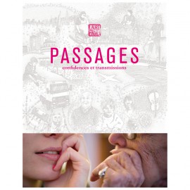 Passages : Confidences et transmissions