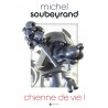 Michel SOUBEYRAND- Chienne de vie