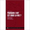 Pourquoi l'art est dans la rue - 2e édition